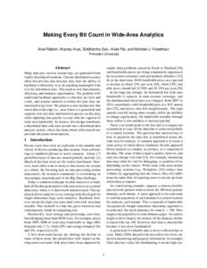 Making Every Bit Count in Wide-Area Analytics Ariel Rabkin, Matvey Arye, Siddhartha Sen, Vivek Pai, and Michael J. Freedman Princeton University Abstract