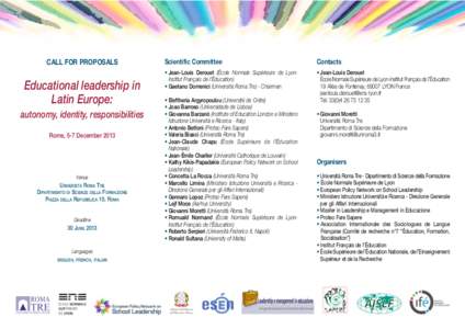 CALL FOR PROPOSALS  Educational leadership in Latin Europe: autonomy, identity, responsibilities Rome, 5-7 December 2013