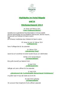 ****  Highlights im Hotel Nägele und in Höchenschwand 2014 Im Januar und Februar 2014