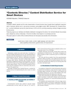 Service platforms  “Contents Director,” Content Distribution Service for Smart Devices KONISHI Masahiro, TANAKA Katsunori Abstract