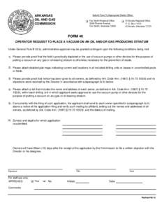 ARKANSAS OIL AND GAS COMMISSION Submit Form To Appropriate District Office: