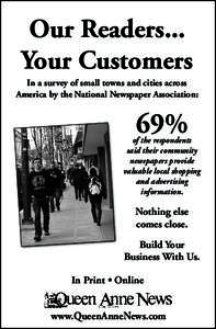 Our Readers... Your Customers In a survey of small towns and cities across America by the National Newspaper Association:  69%