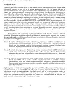 Principal Investigator/Program Director (Last, first, middle): Khoo, Michael, C.K.  2. SPECIFIC AIMS Obstructive sleep apnea syndrome (OSAS) has been reported to occur in approximately 50% in morbidly obese children [1],