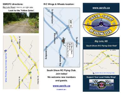 SSRCFC directions:  R/C Wings & Wheels location: Big Lots Road -1km in, on right side.