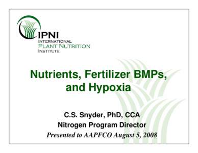 Microsoft PowerPoint - Snyder nutrients fertilizer BMPs and hypoxia[removed]NXPowerLite).ppt [Compatibility Mode]