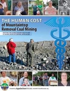 The Human Cost of Mountaintop Removal Coal Mining Mapping the science behind health and economic woes of Central Appalachia