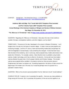 CONTACT:  Donald Lehr – The Nolan/Lehr Group / +[removed]removed] / www.templetonprize.org  Audience Q&A with Msgr. Prof. Tomáš Halík[removed]Templeton Prize Laureate)