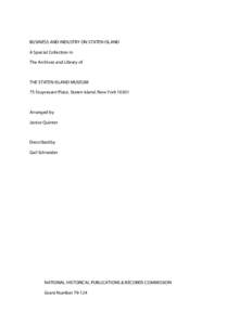 BUSINESS AND INDUSTRY ON STATEN ISLAND A Special Collection in The Archives and Library of THE STATEN ISLAND MUSEUM 75 Stuyvesant Place, Staten Island, New York 10301