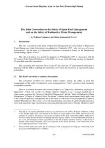 International Nuclear Law in the Post-Chernobyl Period  The Joint Convention on the Safety of Spent Fuel Management and on the Safety of Radioactive Waste Management by Wolfram Tonhauser and Odette Jankowitsch-Prevor∗ 