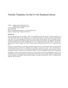 Variadic Templates for the C++0x Standard Library  Authors: Douglas Gregor, Indiana University Jaakko Järvi, Texas A&M University Document number: N2151=[removed]Date: [removed]