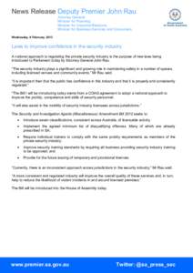 News Release Deputy Premier John Rau Attorney General Minister for Planning Minister for Industrial Relations Minister for Business Services and Consumers Wednesday, 6 February, 2013