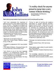 John Mullins “A reality check for anyone poised to jump into a new venture without thinking.”