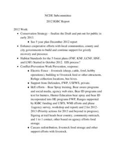 NCDE Subcommittee 2012 IGBC Report 2012 Work: Conservation Strategy – finalize the Draft and put out for public in early[removed]See 5 year plan December 2012 report