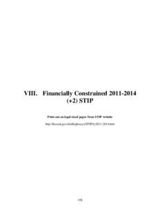 VIII. Financially Constrained[removed] (+2) STIP Print out on legal sized paper from STIP website http://hawaii.gov/dot/highways/STIP/fy2011-2014.htm  170