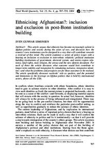 Third World Quarterly, Vol. 25, No. 4, pp. 707–729, 2004  Ethnicising Afghanistan?: inclusion and exclusion in post-Bonn institution building SVEN GUNNAR SIMONSEN