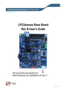 LPCXpresso Base Board rev B - User’s Guide Copyright 2013 © Embedded Artists AB LPCXpresso Base Board Rev B User’s Guide
