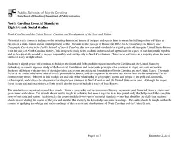 North Carolina Essential Standards Eighth Grade Social Studies North Carolina and the United States: Creation and Development of the State and Nation Historical study connects students to the enduring themes and issues o