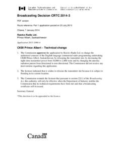 Broadcasting Decision CRTC[removed]PDF version Route reference: Part 1 application posted on 25 July 2013 Ottawa, 7 January[removed]Rawlco Radio Ltd.