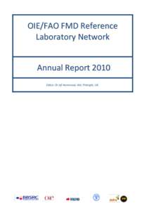 OIE/FAO FMD Reference Laboratory Network Annual Report 2010 Editor: Dr Jef Hammond, IAH, Pirbright, UK.  CONTENTS