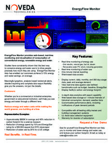 EnergyFlow Monitor  EnergyFlow Monitor provides web-based, real-time monitoring and visualization of consumption of conventional energy, renewable energy and water.