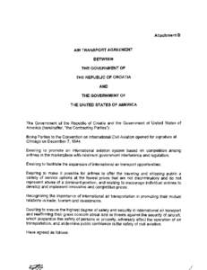 Attachment B  AIR TRANSPORT AGREEMENT BETWEEN THE GOVERNMENT OF THE REPUBLIC OF CROATIA