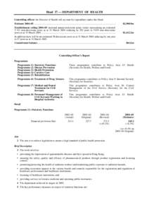 Head 37 — DEPARTMENT OF HEALTH Controlling officer: the Director of Health will account for expenditure under this Head. Estimate 2004–05 ..............................................................................