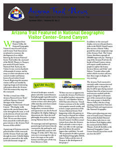 Arizona Trail News  News and Information from the Arizona National Scenic Trail Summer 2014 | Volume 22, No. 2  Arizona Trail Featured in National Geographic