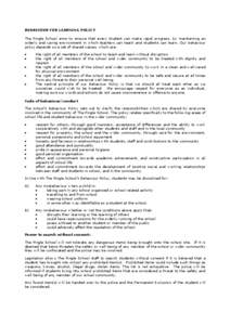 BEHAVIOUR FOR LEARNING POLICY The Pingle School aims to ensure that every student can make rapid progress, by maintaining an orderly and caring environment in which teachers can teach and students can learn. Our behaviou