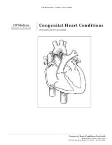 UW MEDICINE | PATIENT EDUCATION  || || Congenital Heart Conditions A notebook for patients