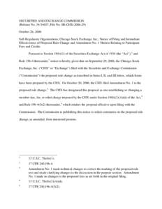 SECURITIES AND EXCHANGE COMMISSION (Release No[removed]; File No. SR-CHX[removed]October 26, 2006 Self-Regulatory Organizations; Chicago Stock Exchange, Inc.; Notice of Filing and Immediate Effectiveness of Proposed Ru