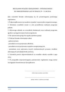 REGULAMIN WYJAZDU SZKOLENIOWO – INTEGRACYJNEGO DO SMOŁDZIŃSKIEGO LASU W DNIACH 29 – Jako uczestnik biwaku zobowiązuję się do przestrzegania poniższego regulaminu: 1. Podporządkowania się zasadom wy