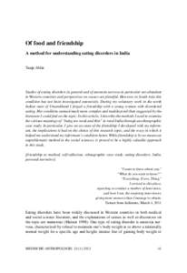 Of food and friendship A method for understanding eating disorders in India Tanja Ahlin Studies of eating disorders in general and of anorexia nervosa in particular are abundant in Western countries and perspectives on c