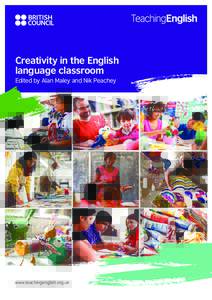 Creativity in the English language classroom © Mat Wright  Edited by Alan Maley and Nik Peachey