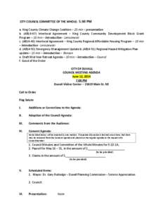 CITY COUNCIL COMMITTEE OF THE WHOLE: 5:30 PM a. King County Climate Change Coalition – 25 min – presentation b. (AB14-47) Interlocal Agreement – King County Community Development Block Grant Program – 10 min – 