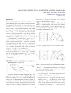 COMPUTING SHORTEST PATHS USING SPARSE GAUSSIAN ELIMINATION Aydın Bulu¸c, John Gilbert, Sivan Toledo SIAM Workshop on Network Science 2014 July 6-7 · Chicago  For example, U ∗ encodes the paths from lower numbered