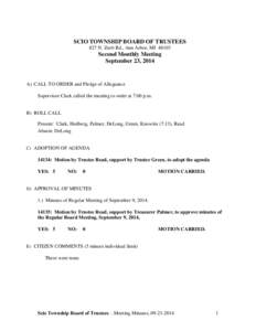 SCIO TOWNSHIP BOARD OF TRUSTEES 827 N. Zeeb Rd., Ann Arbor, MI[removed]Second Monthly Meeting September 23, 2014