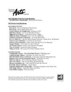 2013 Individual Artist Tier Grant Recipient: Meredith Heuer, photographer - Beacon Portrait Project 2013 Project Grant Recipients: DUTCHESS COUNTY BeaconArts - Beacon Independent Film Festival BeaconArts - Beacon Open St