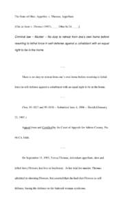 The State of Ohio, Appellee, v. Thomas, Appellant.  [Cite as State v. Thomas (1997), ____ Ohio St.3d ____.] Criminal law -- Murder -- No duty to retreat from one’s own home before resorting to lethal force in self-defe