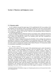 Section 2. Monetary and budgetary sectorMonetary policy In 2013 inflation exceeded the target range (5-6%) established for 2013 in accordance with the Guidelines for the Monetary Policy of the Bank of Russia for 2