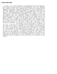 General Municipal § 209-c. Fire police squads of fire departments and fire companies. The authorities having control of fire departments and fire companies may organize within such departments or companies fire police s