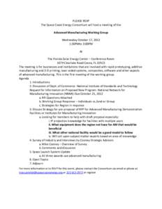 PLEASE RSVP The Space Coast Energy Consortium will host a meeting of the Advanced Manufacturing Working Group Wednesday October 17, 2012 1:30PMto 3:00PM At