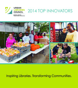 2014 TOP INNOVATORS  Inspiring Libraries. Transforming Communities. About the Innovations Initiative “Creativity is contagious. Pass it on.”
