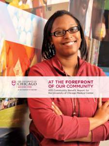 2011 Community Benefit Report: The University of Chicago Medical Center