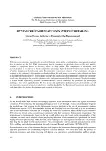 Global Co-Operation in the New Millennium The 9th European Conference on Information Systems Bled, Slovenia, June 27-29, 2001 DYNAMIC RECOMMENDATIONS IN INTERNET RETAILING George Prassas, Katherine C. Pramataris, Olga Pa