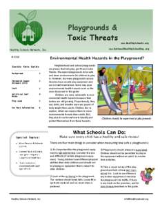 Playgrounds & Toxic Threats www.HealthySchools.org www.NationalHealthySchoolDay.org  Healthy Schools Network, Inc.