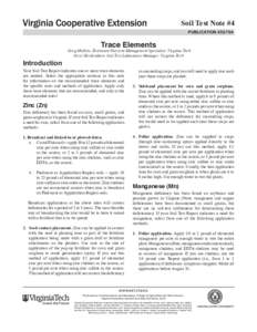 Soil Test Note #4 publication[removed]Trace Elements  Greg Mullins, Extension Nutrient Management Specialist, Virginia Tech