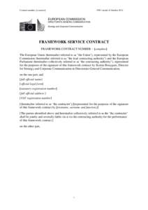 Contract number: [complete]  FWC model of October 2012 EUROPEAN COMMISSION DIRECTORATE-GENERAL COMMUNICATION