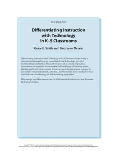 Excerpted from  Differentiating Instruction with Technology in K–5 Classrooms Grace E. Smith and Stephanie Throne