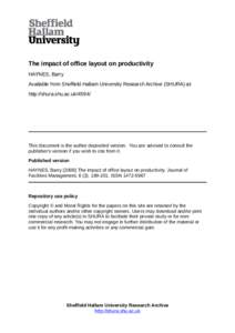 The impact of office layout on productivity HAYNES, Barry Available from Sheffield Hallam University Research Archive (SHURA) at: http://shura.shu.ac.uk[removed]This document is the author deposited version. You are advis