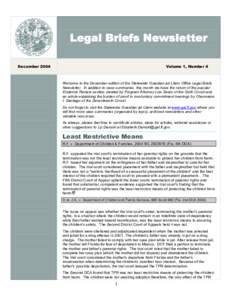 Legal Briefs Newsletter December 2004 Volume 1, Number 4   Welcome to the December edition of the Statewide Guardian ad Litem Office Legal Briefs 